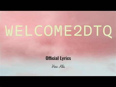 welcome2dq lyrics|WELCOME2DTQ Lyrics .